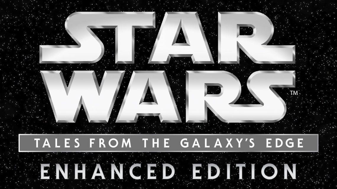 Review: Star Wars: Tales From the Galaxy’s Edge – Enhanced Edition